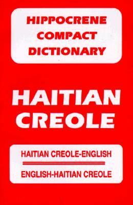 Haitian Creole: Haitian Creole-English/English-Haitian Creole