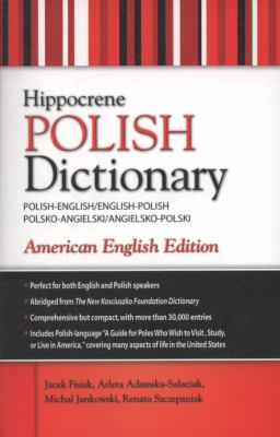 Polish-English, English-Polish Dictionary: American English Edition (Hippocrene Dictionaries)