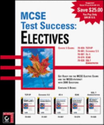 MCSE Test Success: Electives