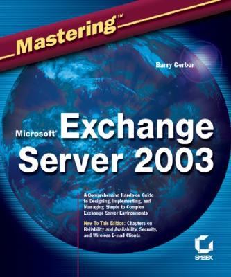 Mastering Microsoft Exhange Server 2003