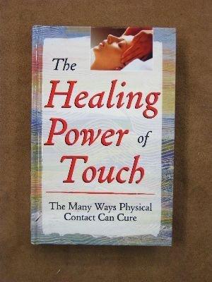 The healing power of touch: The many ways physical contact can cure