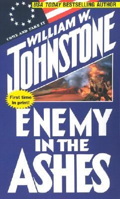 Enemy in the Ashes - William W. Johnstone - Mass Market Paperback