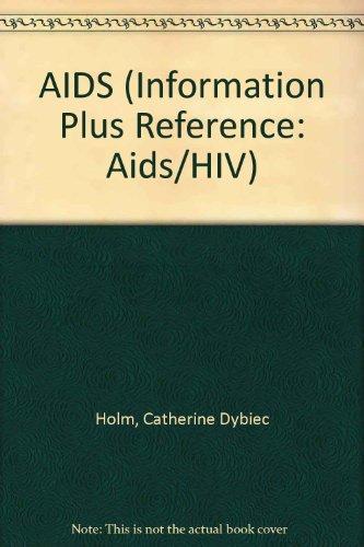 AIDS (Information Plus Reference: Aids/HIV)