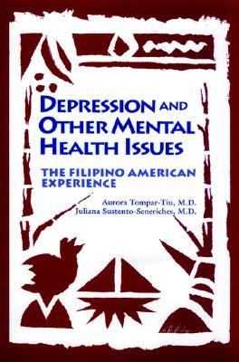 Depression and Other Mental Health Issues: the Filipino American Experience