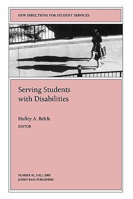 Serving Students With Disabilities New Directions for Student Services #91