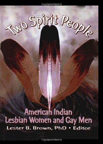 Two Spirit People: American Indian Lesbian Women and Gay Men (Monograph Published Simultaneously As the Gay & Lesbian Social Services , Vol 6, No 2)