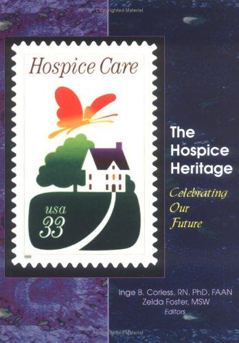 The Hospice Heritage: Celebrating Our Future