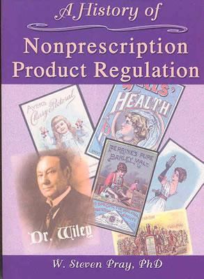 History of Nonprescription Product Regulation