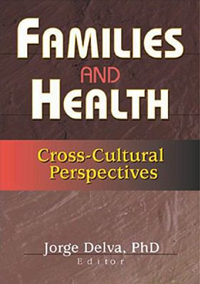 Families and Health Cross-Cultural Perspectives