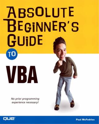 Absolute Beginner's Guide to Vba