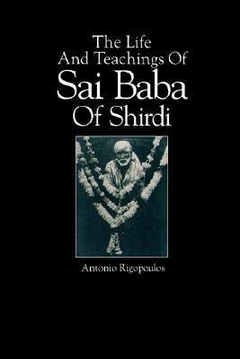 Life and Teachings of Sai Baba of Shirdi