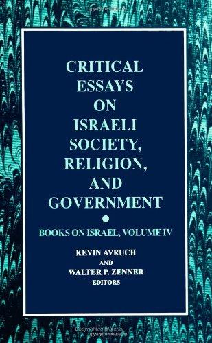 Critical Essays on Israeli Society, Religion, and Government (Books on Israel, Vol. 4)