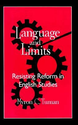 Language and Limits Resisting Reform in English Studies