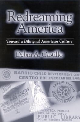 Redreaming America Toward a Bilingual American Culture