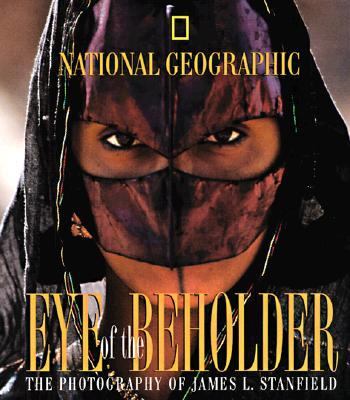 Eye of the Beholder The Photography of James L. Stanfield