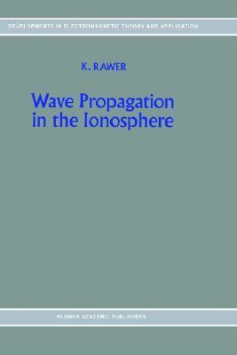 Wave Propagation in the Ionosphere