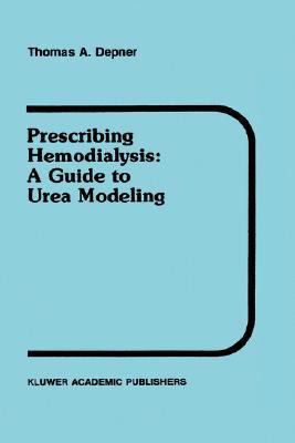 Prescribing Hemodialysis A Guide to Urea Modeling