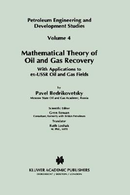 Mathematical Theory of Oil and Gas Recovery With Applications to Ex-USSR Oil and Gas Fields