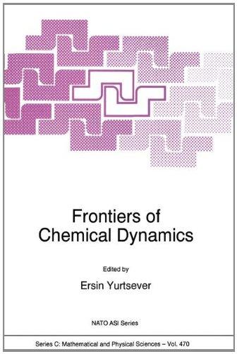 Frontiers of Chemical Dynamics (NATO Science Series C: (closed))