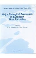 Major Biological Processes in European Tidal Estuaries (Developments in Hydrobiology)