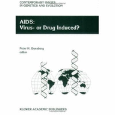 AIDS Virus- Or Drug Induced?