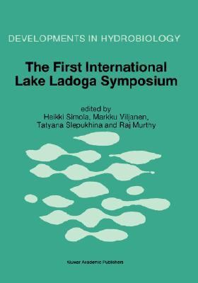 First International Lake Ladoga Symposium Proceedings of the First International Lake Lagoda Symposium Ecological Problems of Lake Lagoda, St. Petersburg, Russia, 22-26 November 1993