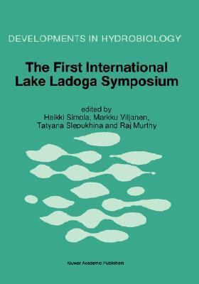 First International Lake Ladoga Symposium Proceedings of the First International Lake Lagoda Symposium  Ecological Problems of Lake Lagoda, St. Petersburg, Russia, 22-26 November 1993