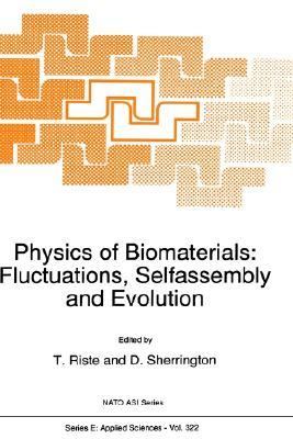 Physics of Biomaterials Fluctuations, Selfassembly and Evolution