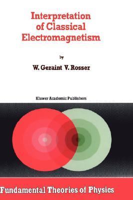 Interpretation of Classical Electromagnetism