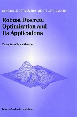 Robust Discrete Optimization and Its Applications