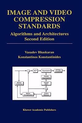 Image and Video Compression Standards Algorithms and Architectures