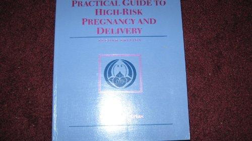 Practical Guide to High-Risk Pregnancy and Delivery (Practical Guide)
