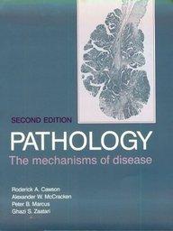 Pathology: The Mechanisms of Disease