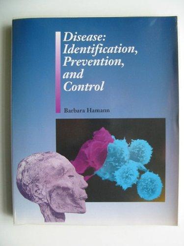 Disease: Identification, Prevention and Control