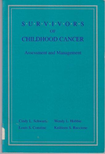 Survivors of Childhood Cancer: Assessment and Management