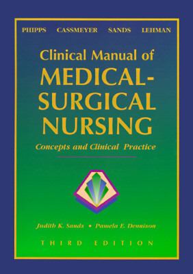 Clinical Manual of Medical-Surgical Nursing Concepts and Clinical Practice