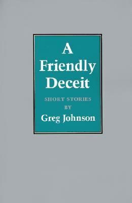 Friendly Deceit Short Stories