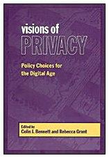 Visions of Privacy: Policy Choices for the Digital Age (Studies in Comparative Political Economy & Public Policy)