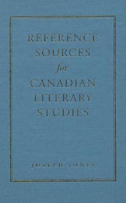 Reference Sources for Canadian Literary Studies
