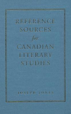 Reference Sources for Canadian Literary Studies