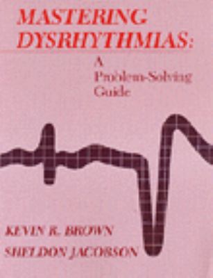 Mastering Dysrhythmias