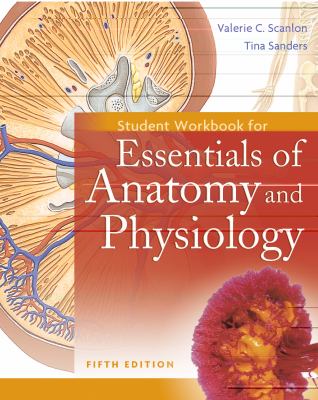 Essentials of Anatomy and Physiology Student