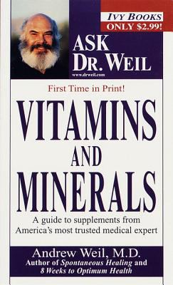 Vitamins and Minerals Ask Dr. Weil