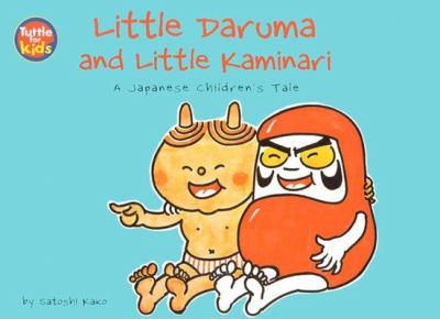 Little Daruma and Little Kaminari A Japanese Children's Tale