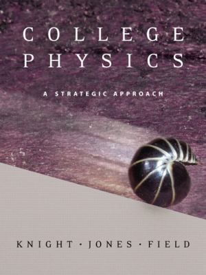 College Physics A Strategic Approach