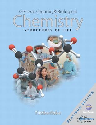 General, Organic, and Biological Chemistry Structures of Life, Platinum Edition