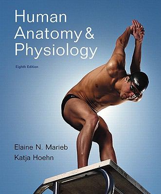 Human Anatomy and Physiology with Interactive Physiology 10-System Suite, 8th Edition