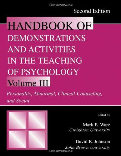 Handbook of Demonstrations and Activities in the Teaching of Psychology, Second Edition: Volume III: Personality, Abnormal, Clinical-Counseling, and ... & Activities in Teaching of Psych)