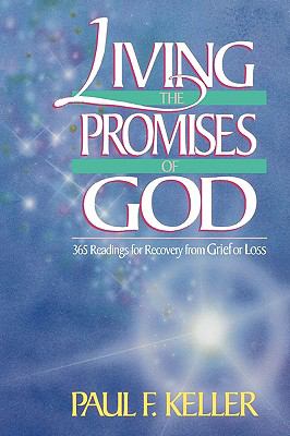 Living the Promises of God 365 Readings for Recovery from Grief and Loss