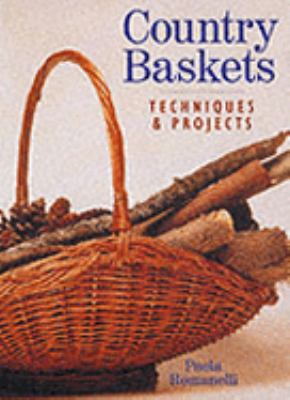 Country Baskets: Techniques & Projects